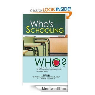 Who's Schooling Who? eBook Ushanda Pauling, Veronica  Blakely, Lynnette  Stallworth Kindle Store