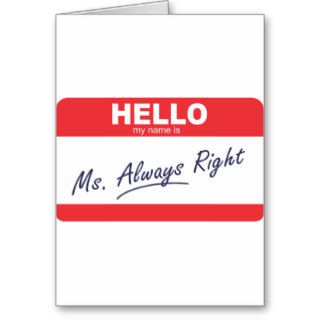 Hello my name is Ms Right name tag. Greeting Cards