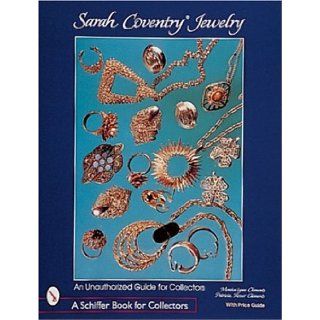 Sarah Coventry Jewelry An Unauthorized Guide for Collectors (A Schiffer Book for Collectors) Monica Lynn Clements, Patricia Rosser Clements 9780764306860 Books