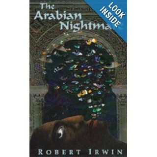 Arabian Nightmare Robert Irwin 9781873982730 Books