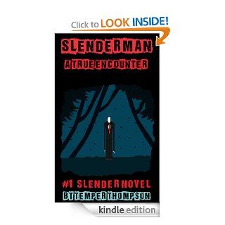 Slenderman A True Encounter (With Pictures) eBook Temper Thompson Kindle Store