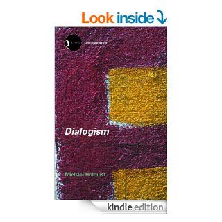 The Dialogics of Critique M.M. Bakhtin and the Theory of Ideology eBook Michael Gardiner Kindle Store