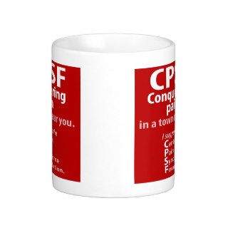 CPSF Conquering pain in a town near you. Coffee Mug