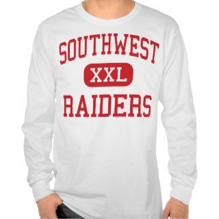 Southwest   Raiders   High   Fort Worth Texas T Shirts