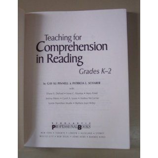 Scholastic 0439542588 Teaching for comprehension in reading, grades k 2, 7 x 9, 288 pages (Theory and Practice) (0078073542581) Gaysu Pinnell, Gay Pinnell, Patricia Scharer, Patrica Scharer Books