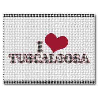 I (heart) Tuscaloosa (Alabama) Support the Cause Post Cards