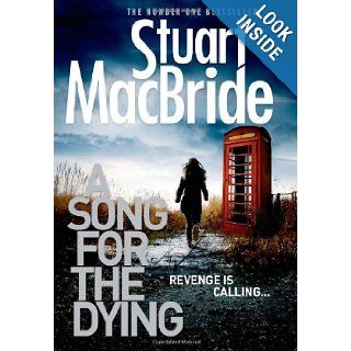 A Song for the Dying (Ash Henderson Novels) Stuart MacBride 9780007344307 Books