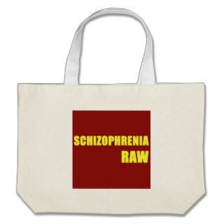 Schizophrenia Raw Bag