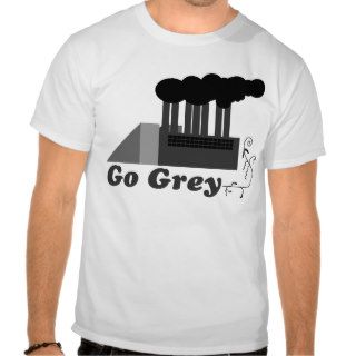Go Grey Tee Shirts