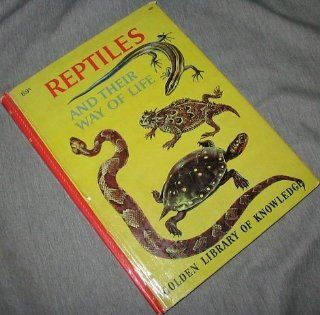 reptiles and Their Way of Life George S. Fichter Books