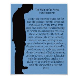 The Man in the Arena 8 X 10 Posters