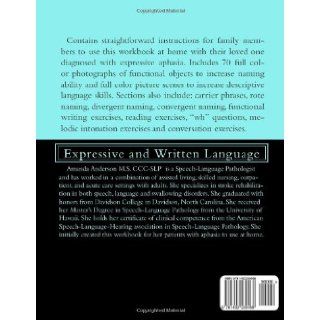 Speech Therapy Aphasia Rehabilitation Workbook Expressive and Written Language Amanda Paige Anderson M.S. CCC SLP 9781492239468 Books