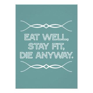 Eat Well, Stay Fit, Die Anyway Announcement