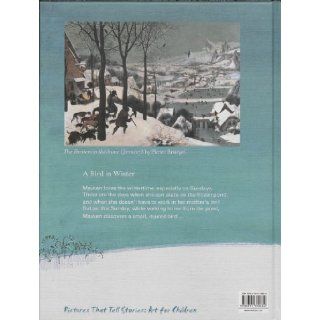 A Bird In Winter A Children's Book Inspired by Peter Breugel Stpanie Girel, Hlne Kerillis 9783791370804 Books