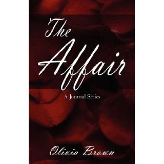 The Affair A Journal Series Olivia Brown 9781592865703 Books