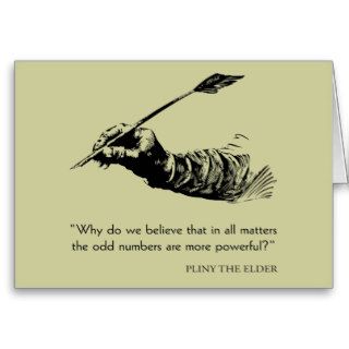 Pliny The Elder Quote   Odd Numbers   Quotes Greeting Card
