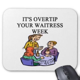 a funny waitress joke mouse pad