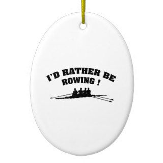 I'd Rather Be Rowing Christmas Ornament