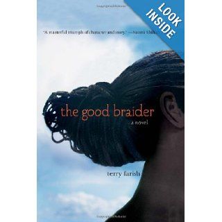 The Good Braider Terry Farish 9780761462675 Books