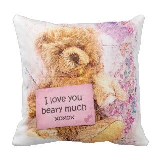 Teddy Bear I Love You Beary Much Throw Pillow