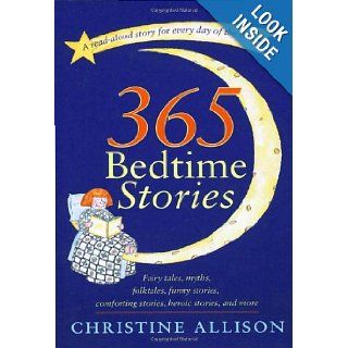 365 Bedtime Stories Christine Allison 9780767900966 Books
