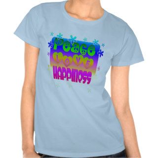 Peace, Love, Happiness T Shirt