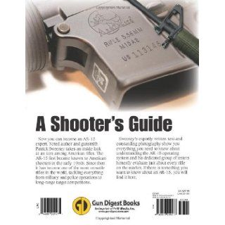 The Gun Digest Book of the AR 15 Patrick Sweeney 9780873499477 Books