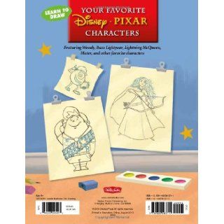 Learn to Draw Your Favorite Disney/Pixar Characters Featuring Woody, Buzz Lightyear, Lightning McQueen, Mater, and other favorite characters (Licensed Learn to Draw) Disney Storybook Artists 9781600583711 Books
