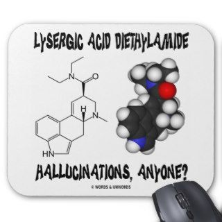 Lysergic Acid Diethylamide Hallucinations, Anyone? Mousepads