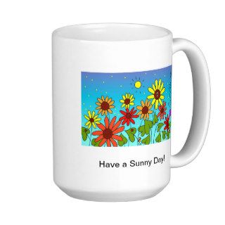 Have a Sunny Day coffee mug
