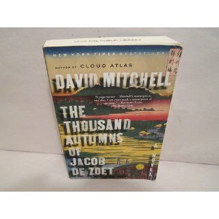 The Thousand Autumns of Jacob de Zoet A Novel David Mitchell 9780812976366 Books