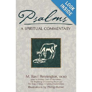 Psalms A Spiritual Commentary (SkyLight Illuminations) (9781594731419) M. Basil Pennington, Phillip Ratner Books