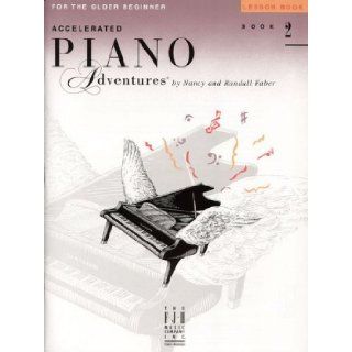 Accelerated Piano Adventures, Level 2  Lesson Set (1 Book and 1 CD Set, Lesson Book 2 and Lesson Book 2 CD) Nancy Faber, Randall Faber Books
