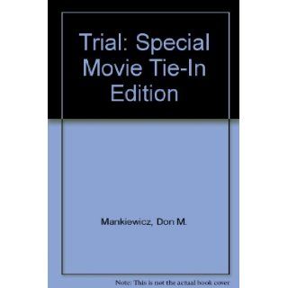 Trial Special Movie Tie In Edition Don M. Mankiewicz Books