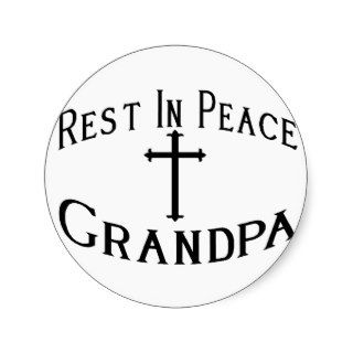 RIP Grandpa Round Stickers