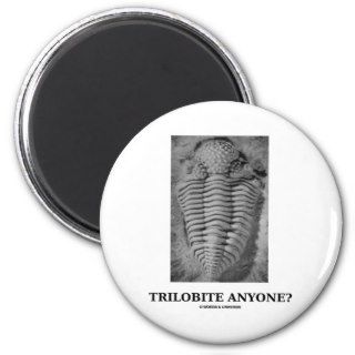 Trilobite Anyone? (Fossilized Trilobite) Magnets
