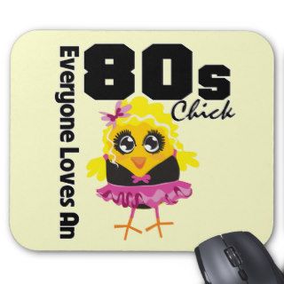 Everyone Loves An 80s Chick Mousepads