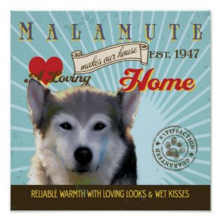 Malamute Dog Art Poster  Makes Our House Home