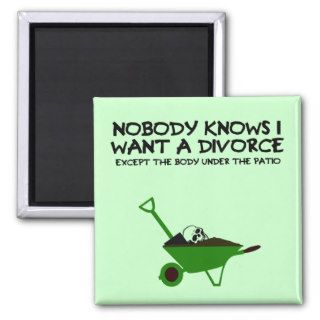 Funny dark humour divorce refrigerator magnet