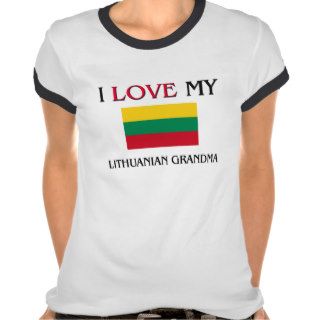 I Love My Lithuanian Grandma Shirts