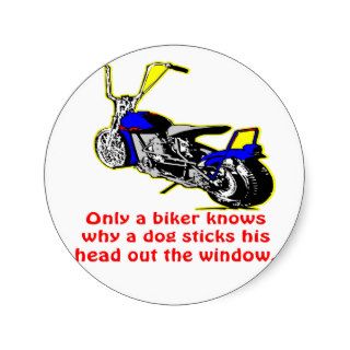 Only A Biker Knows Why Dogs Head Out Window Sticker