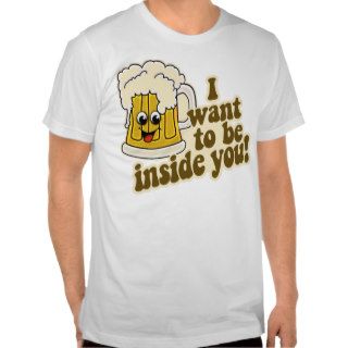 Funny Beer Drinking Humor T Shirt