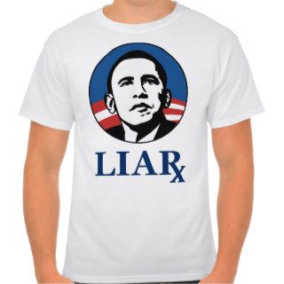Anti Obama Obamacare Liar Tshirts