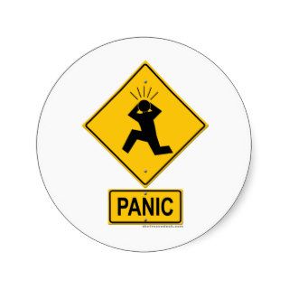 Panic Warning Sign Round Sticker