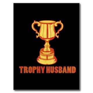 Trophy Husband, funny+mens+gifts Postcard