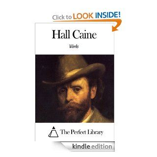 Works of Hall Caine eBook Hall Caine Kindle Store