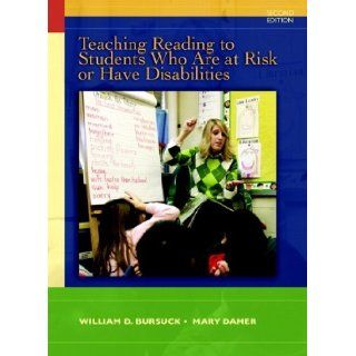 Teaching Reading to Students Who Are At Risk or Have Disabilities A Multi Tier Approach, 2nd Edition 2nd (second) edition (authors) Bursuck, William D., Damer, Mary (2010) published by Prentice Hall [Paperback] William D. Bursuck Books