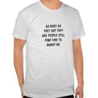 PEOPLE ANNOY ME T SHIRT
