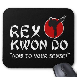 Rex Kwon Do Bow To Your Sensei Mouse Pad