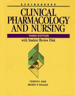 Clinical Pharmacology and Nursing (Book with Diskette) (9780874347722) Charold L. Baer, Boyer, Williams Books